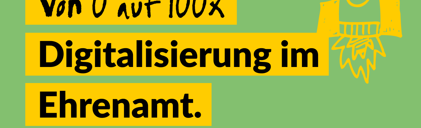 Grafik mit dem Text: #100xDigital Von 0 auf 100x. Digitalisierung im Ehrenamt. Deine digitale Reise startet mit uns. d-s-e-e.de