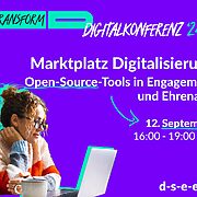 Foto von einer Frau mit Laptop. Text: #transform_d Digitalkonferenz '24: Marktplatz Digitalisierung. Open-Source-Tools in Engagement und Ehrenamt. 12.09.2024, 16:00–19:00 Uhr. d-s-e-e.de