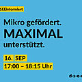 Blaue Grafik mit dem Text: #DSEEinformiert. Mikro gefördert. Maximal unterstützt. 16. Sep. 17:00-18:15 Uhr. d-s-e-e.de