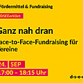 Gelbe Graik mit dem Text: € Fördermittel & Fundraising #DSEEerklärt Ganz nah dran. Face-to-Face-Fundraising für Vereine. 24. September 2024, 17:00–18:15 Uhr