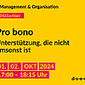 Gelbe Grafik mit dem Text: Management & Organisation. #DSEEerklärt Pro bono. Unterstützung, die nicht umsonst ist. 01./02. Oktober 2024, 17:00–18:15 Uhr. d-s-e-e.de