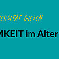 Grüne Grafik mit einer gelben gezeichneten Lupe. Text: #EngagiertGeforscht. Justus-Liebig-Universität Gießen. GemEINSAMKEIT im Alter