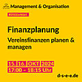 Gelbes Quadrat mit schwarzer Aufschrift: Finanzplanung - Vereinsfinanzen planen und managen 15. und 16. Oktober 2024 17:00 - 18:15 Uhr