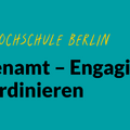 Grafik grün mit Text: #engagiertGeforscht, Humanistische Hochschule Berlin, Sinn im Ehrenamt - Engagierte sinnvoll koordinieren.