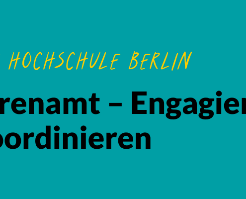 Grafik grün mit Text: #engagiertGeforscht, Humanistische Hochschule Berlin, Sinn im Ehrenamt - Engagierte sinnvoll koordinieren.