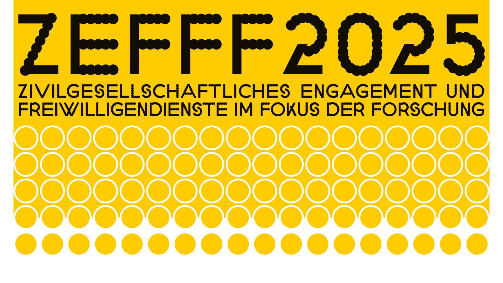 gelbes Rechteck mit schwarzer Aufschrift: ZEFFF 2025 Zivilgesellschaftliches Engagement und Freiwilligendienste im Fokus der Forschung