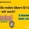 Grafik mit Text: Digitalkonferenz. Alle reden übers Geld - wir auch! 3. Dezember, 16:00 - 19:00.