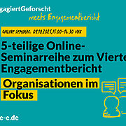 Grüne Grafik mit Text: #engagiertgeforscht meets Engagementbericht. Online-Seminar: 09.10.2025, 15:00 Uhr-16:30 Uhr. 5-teilige Online-Seminarreihe zum Vierten Engagementbericht. Organisation im Fokus. d-s-e-e.de