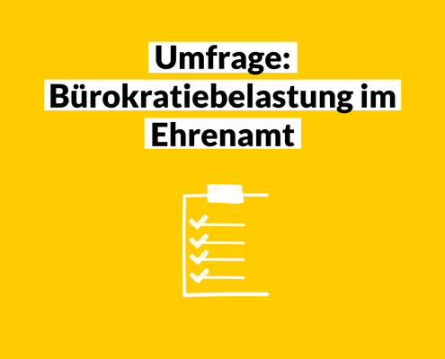 Text und Bild: stilisierte Liste und Text "Umfrage: Bürpkratiebelastung im Ehrenamt"